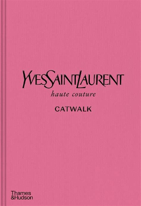 yves saint laurent style book hardcover|catwalk books.